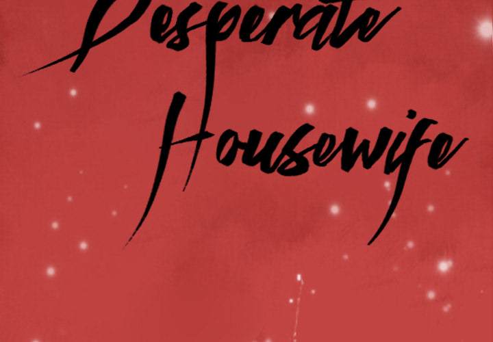 The Desperate Housewife - Chapter 32 Page 3