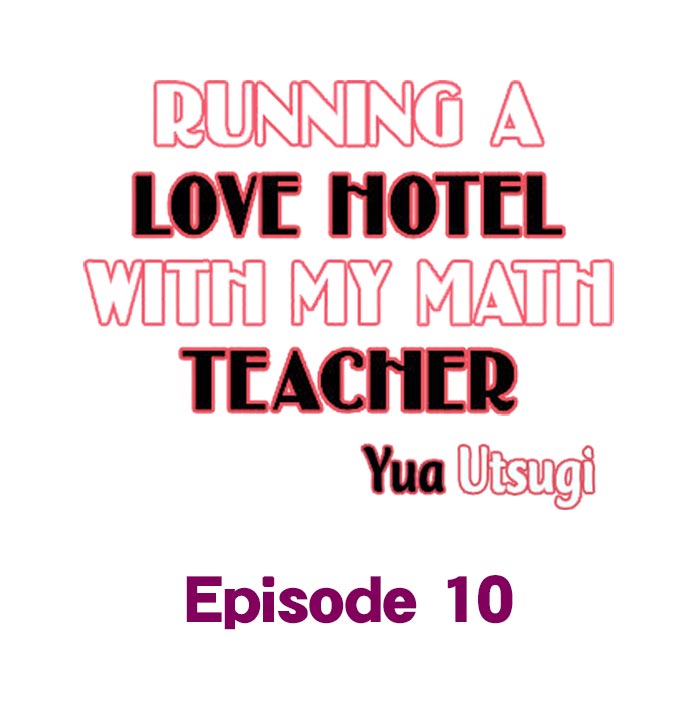 Running a Love Hotel with My Math Teacher - Chapter 10 Page 1