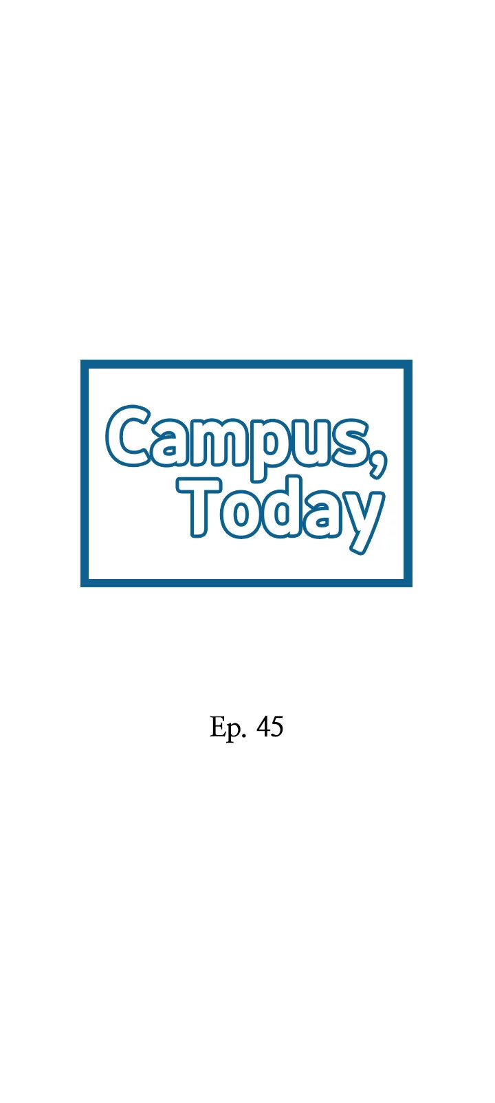 Campus Today - Chapter 45 Page 2