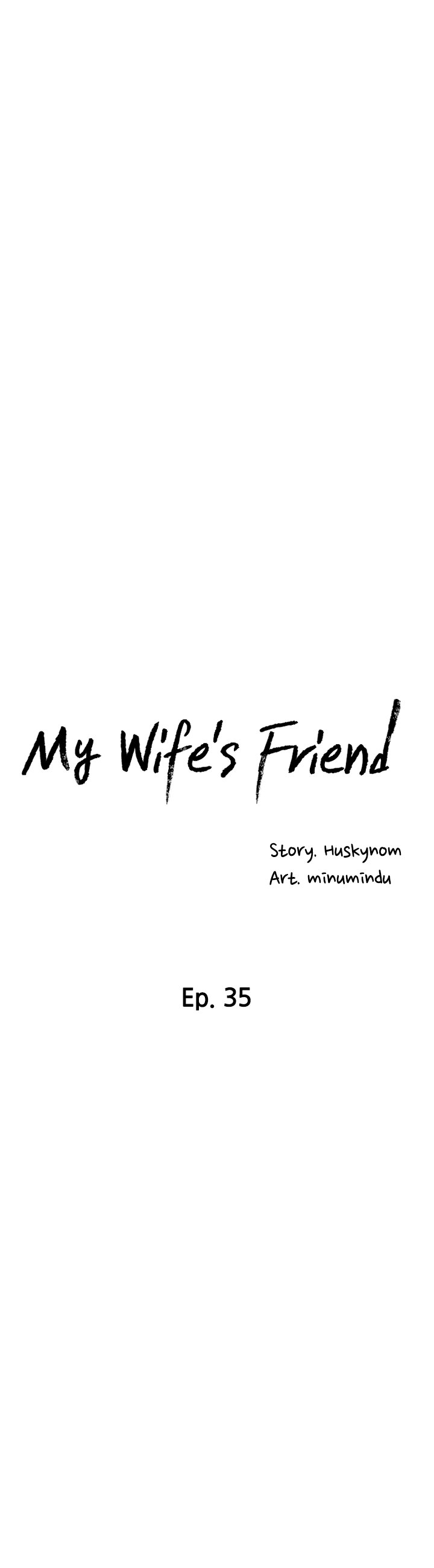 My Wife’s Friend - Chapter 35 Page 4