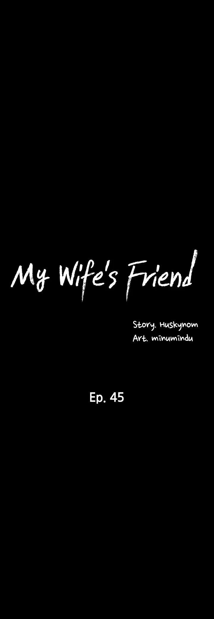 My Wife’s Friend - Chapter 45 Page 5