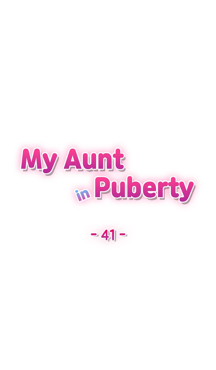 My Aunt in Puberty - Chapter 41 Page 4