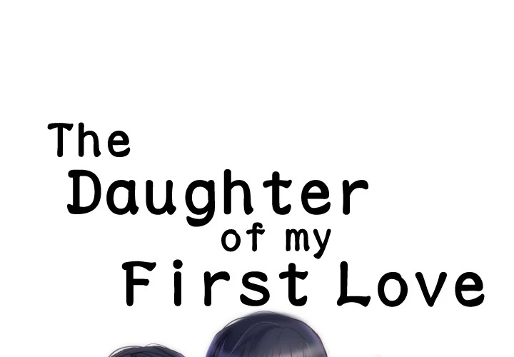 The Daughter of My First Love - Chapter 2 Page 2