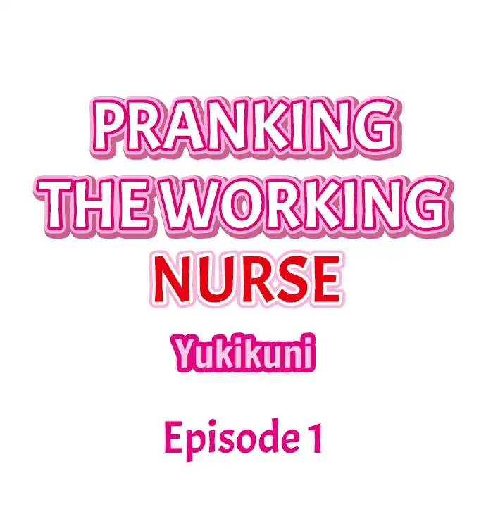 Pranking the Working Nurse - Chapter 1 Page 1