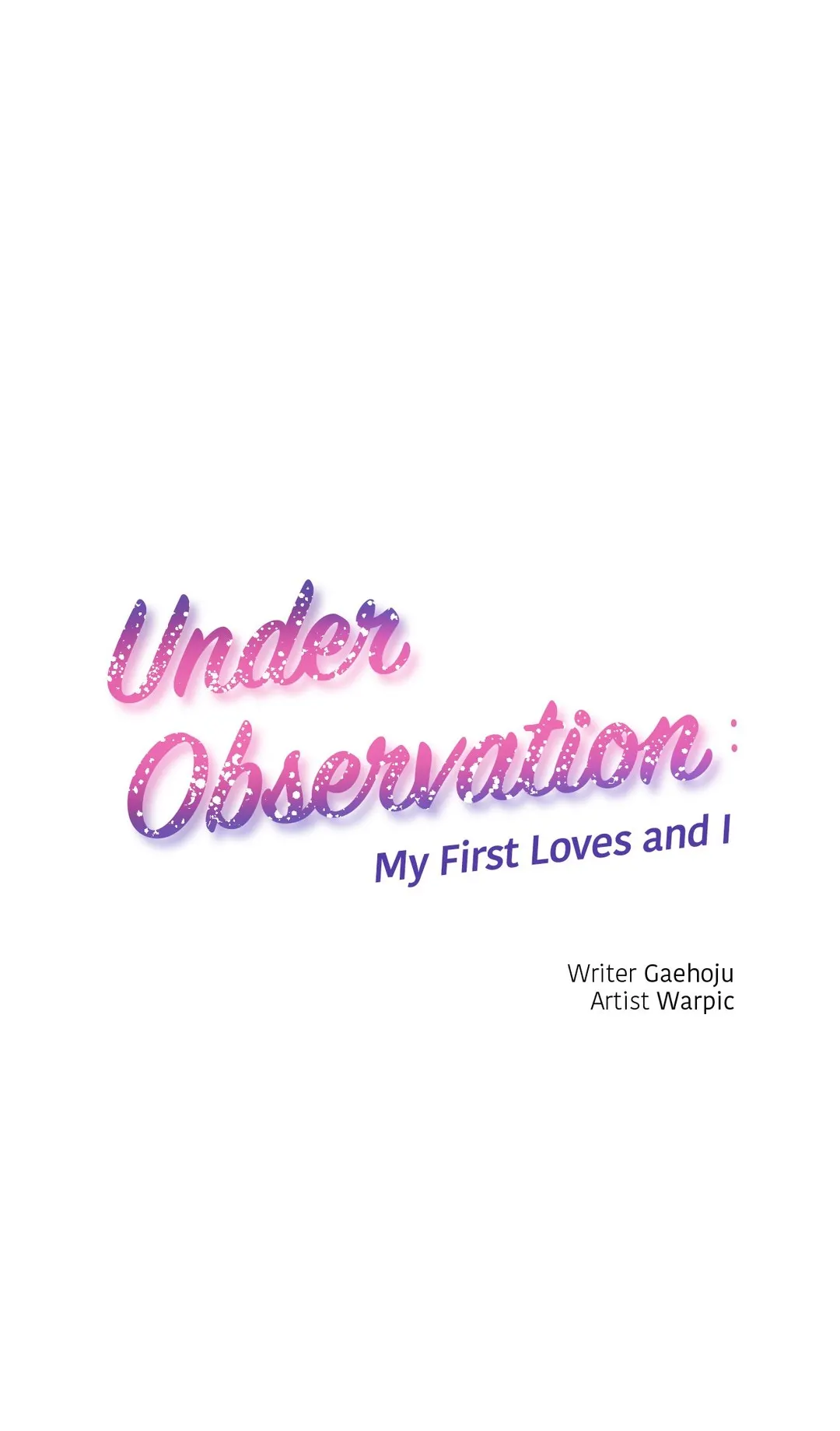 Under Observation: My First Loves and I - Chapter 47 Page 1