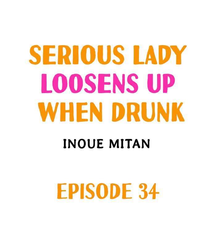Serious Lady Loosens Up When Drunk - Chapter 34 Page 1