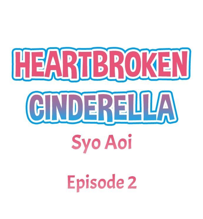 Heartbroken Cinderella - Chapter 2 Page 1