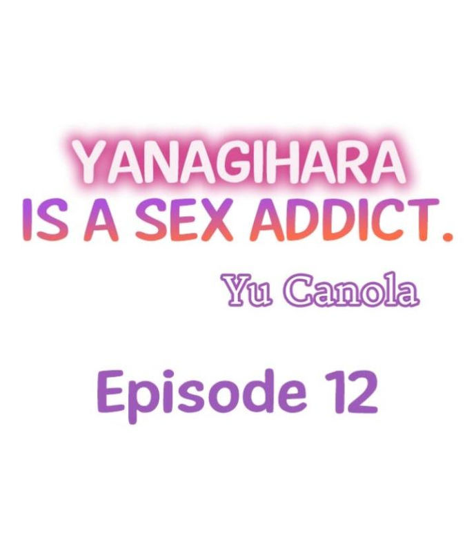 Yanagihara Is a Sex Addict. - Chapter 12 Page 1
