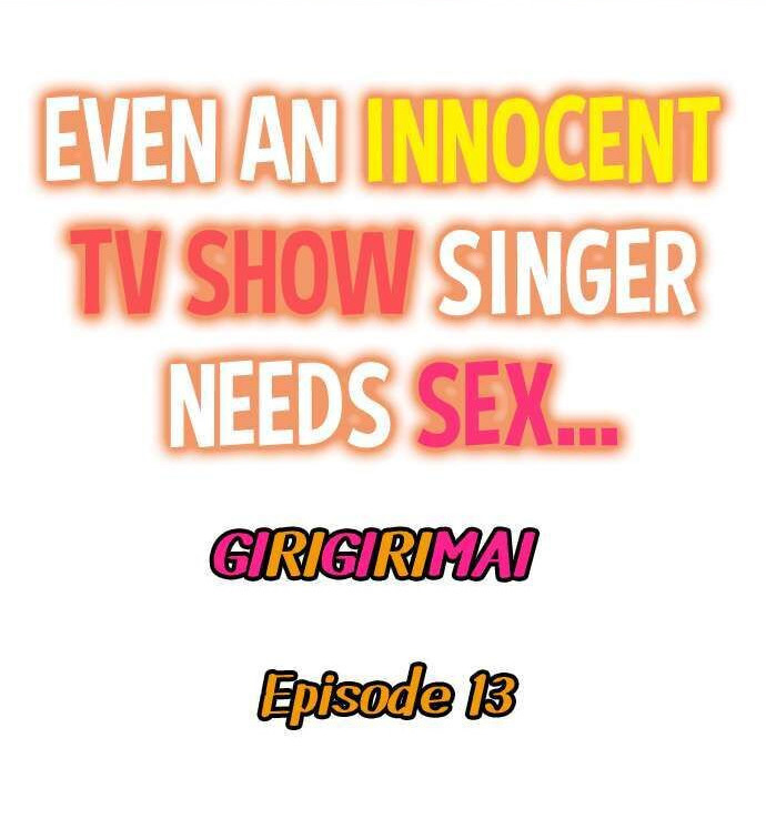 Even an Innocent TV Show Singer Needs Sex… - Chapter 13 Page 1