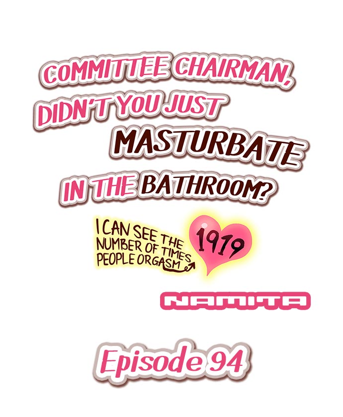 Committee Chairman, Didn’t You Just Masturbate In the Bathroom? I Can See the Number of Times People Orgasm - Chapter 94 Page 1